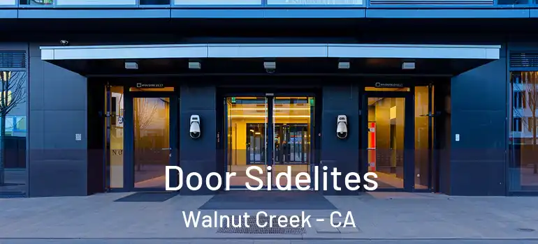  Door Sidelites Walnut Creek - CA