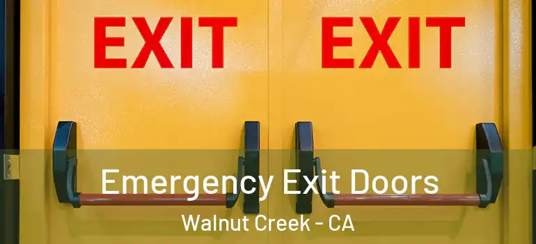  Emergency Exit Doors Walnut Creek - CA