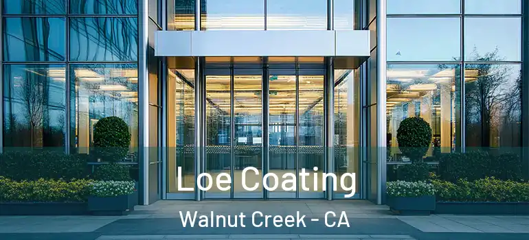  Loe Coating Walnut Creek - CA