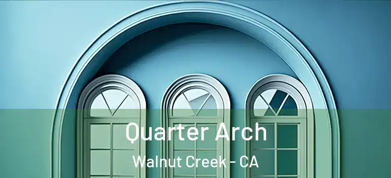  Quarter Arch Walnut Creek - CA