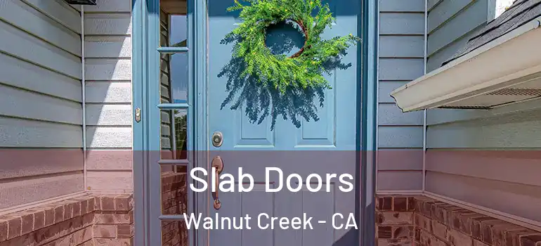  Slab Doors Walnut Creek - CA