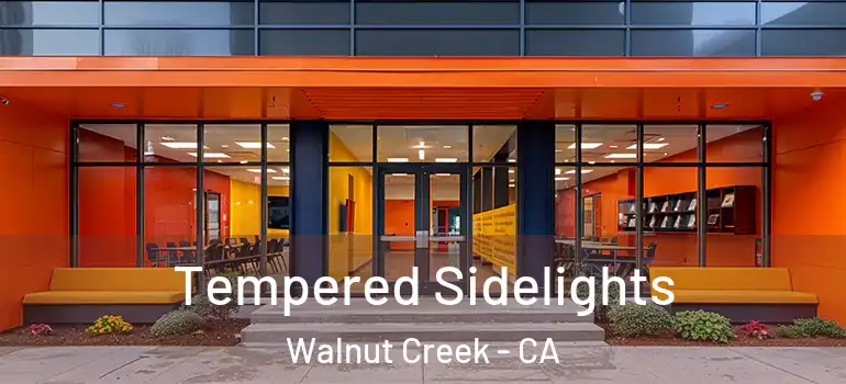  Tempered Sidelights Walnut Creek - CA